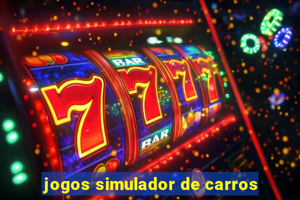 jogos simulador de carros